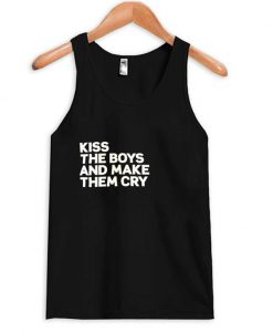 kiss the boys and make them cry Adult tank top