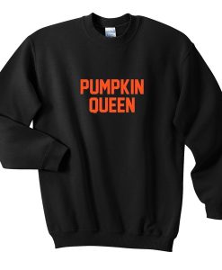 pumpkin queen sweatshirt