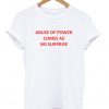 abuse of power comes as no surprise t-shirt