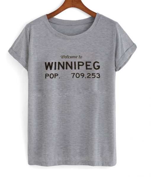 welcome to winnipeg pop 709253 t-shirt